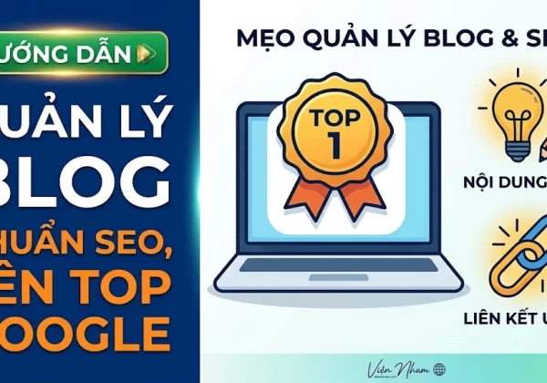 Cách Quản Lý Blog Chuẩn SEO Để Lên Top Google